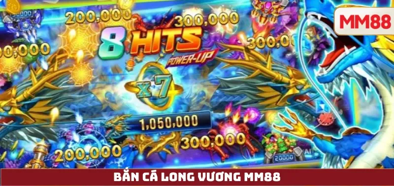 Bắn Cá Long Vương – Review Chi Tiết Phiên Bản Rồng Vàng, Cách Chơi, Giftcode Và Đổi Thưởng An Toàn Tại MM88 4 Bắn Cá Long Vương MM88